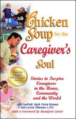 bokomslag Chicken Soup for the Caregiver's Soul