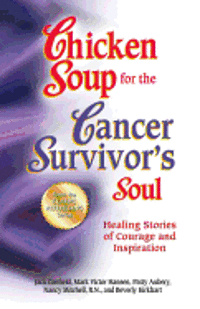 bokomslag Chicken Soup for the Cancer Survivor's Soul *Was Chicken Soup Fo