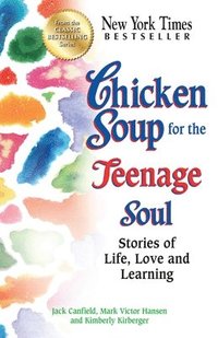 bokomslag Chicken Soup for the Teenage Soul