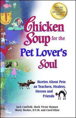 Chicken Soup for the Pet Lover's Soul 1