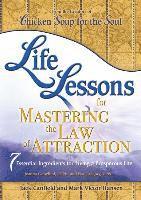 bokomslag Life Lessons for Mastering the Law of Attraction: 7 Essential Ingredients for Living a Prosperous Life