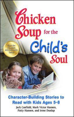 Jack (The Foundation for Self-Esteem) Canfield, Mark Victor Hansen, Patty Hansen - Chicken Soup for the Child's Soul, Häftad