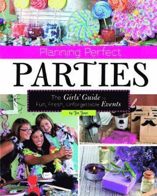 Craft it Yourself Planning Perfect Parties the Girls Guide to Fun, Fresh, Unforgettable Events
