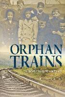 Rebecca Langston-George - Orphan Trains: Taking the Rails to a New Life, Häftad. Tillgänglighet: Lägg i varukorg
