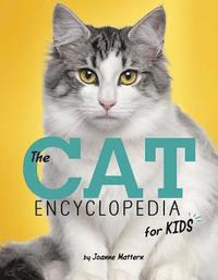 bokomslag The Cat Encyclopedia for Kids
