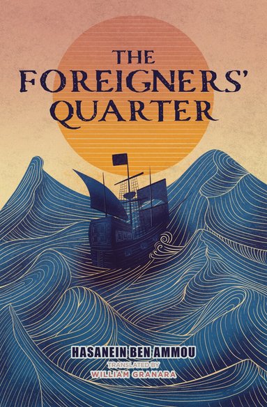 Hasanein Ben Ammou - Foreigners' Quarter, Häftad