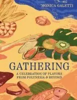 Monica Galetti - Gathering, Inbunden. Tillgänglighet: Lägg i varukorg
