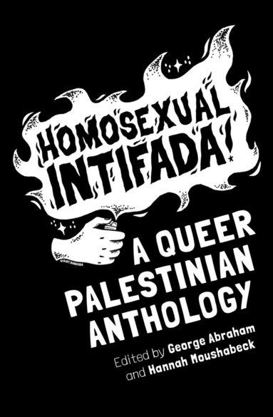 George Abraham, Hannah Moushabeck - Homosexual Intifada, Häftad