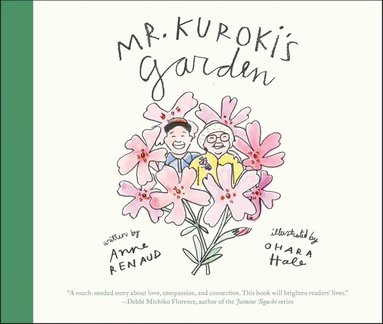 Anne Renaud - Mr. Kuroki's Garden, Inbunden