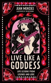 bokomslag Live Like a Goddess