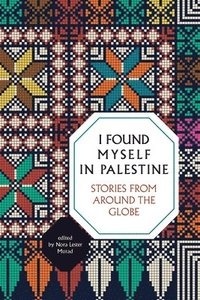bokomslag I Found Myself in Palestine
