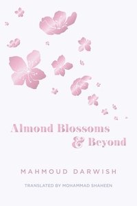 bokomslag Almond Blossoms and Beyond