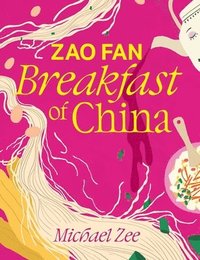 bokomslag Zao Fan: Breakfast of China
