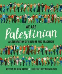 bokomslag We Are Palestinian: A Celebration of Culture and Tradition
