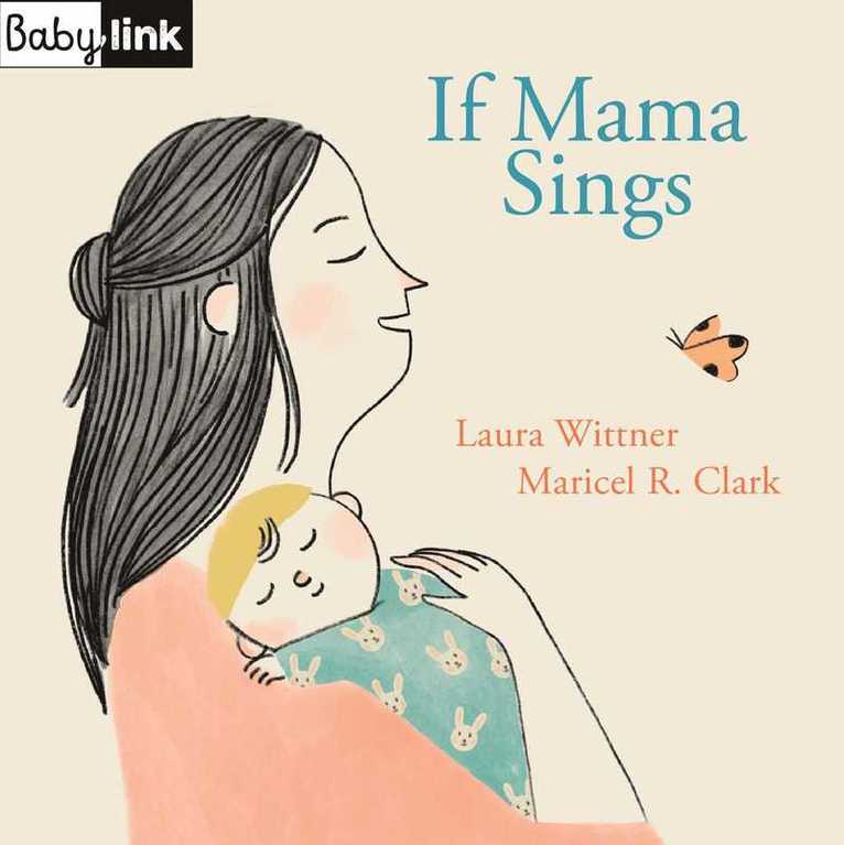 Laura Wittner, Laura Wittner - Babylink: If Mama Sings, Kartonnage
