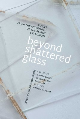 RL Attieh, Nadia Tabbara, Rl Attieh - Beyond Shattered Glass, Häftad