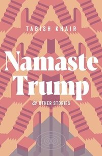 bokomslag Namaste Trump And Other Stories