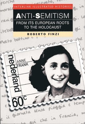 bokomslag Anti-Semitism (Interlink Illustrated Histories)