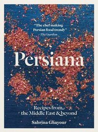 bokomslag Persiana: Recipes from the Middle East & Beyond