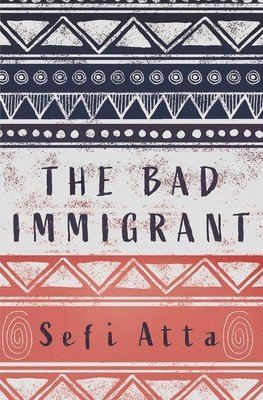 bokomslag The Bad Immigrant