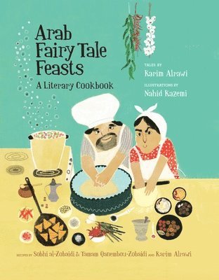 Arab Fairy Tale Feasts 1