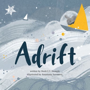 Heidi E.Y. Stemple, Anastasia Suvorova - Adrift, Inbunden