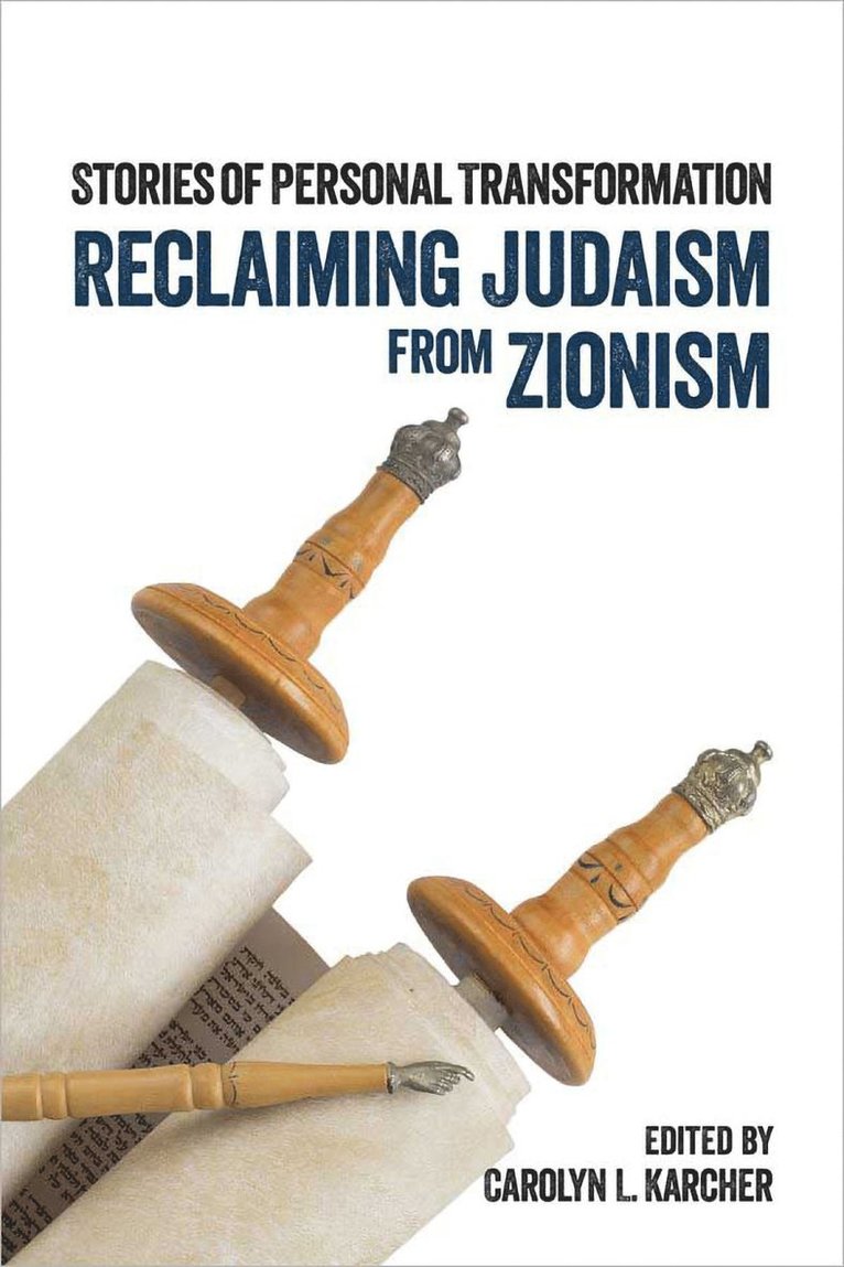 Reclaiming Judaism from Zionism 1