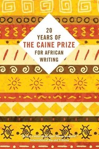 bokomslag Twenty Years of the Caine Prize for African Writing