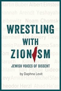 bokomslag Wrestling with Zionism
