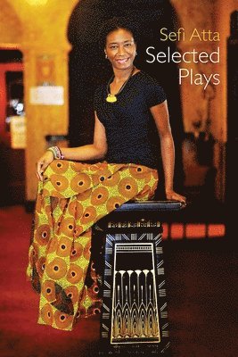 Sefi Atta - Sefi Atta: Selected Plays, Häftad