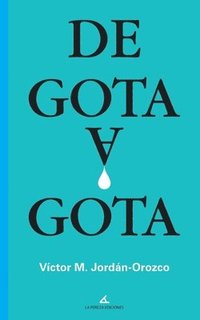 bokomslag De gota a gota