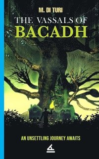 bokomslag The Vassals of Bacadh