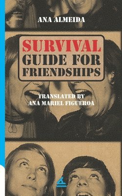 bokomslag Survival Guide For Friendships