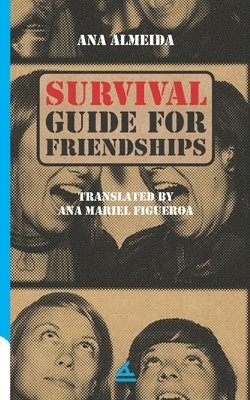bokomslag Survival Guide For Friendships
