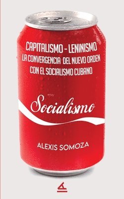 bokomslag Capitalismo-Leninismo: La convergencia del nuevo orden con el socialismo cubano