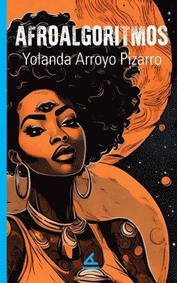Yolanda Arroyo Pizarro - Afroalgoritmos, Häftad