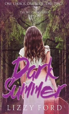Lizzy Ford - Dark Summer, Inbunden