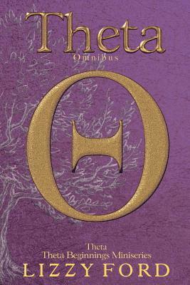 Lizzy Ford - Theta Omnibus: Theta and Theta Beginnings Miniseries, Häftad