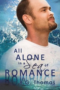 bokomslag All Alone in a Sea of Romance