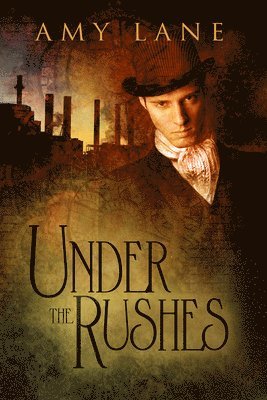 Amy Lane - Under the Rushes, Häftad