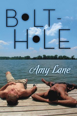 Amy Lane - Bolt-hole, Häftad