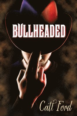 Catt Ford - Bullheaded, Häftad