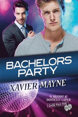 Xavier Mayne - Bachelors Party, Häftad