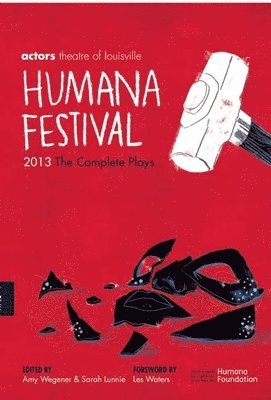 Humana Festival 2013: The Complete Plays 1