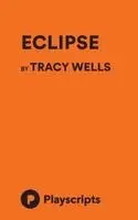 Tracy Wells - Eclipse, Häftad. Tillgänglighet: Lägg i varukorg