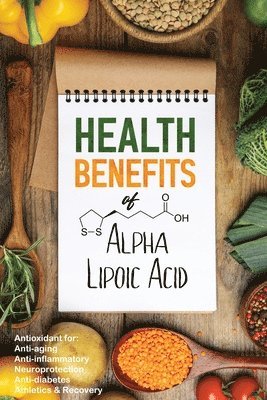 bokomslag Health Benefits of Alpha Lipoic Acid