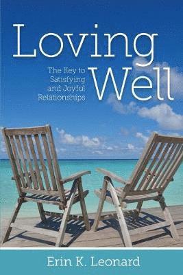 Loving Well 1