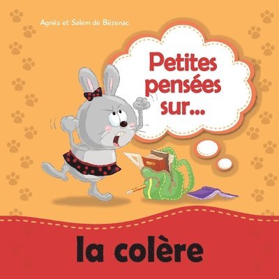 Petites penses sur la colre 1