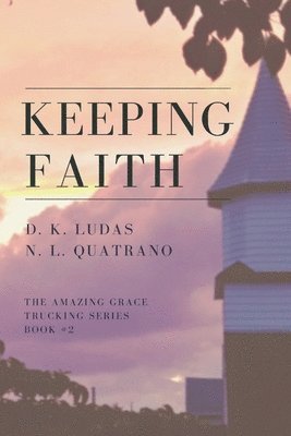 Keeping Faith 1