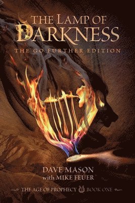 Mike Feuer, Dave Mason - The Lamp of Darkness Go Further Edition, Häftad